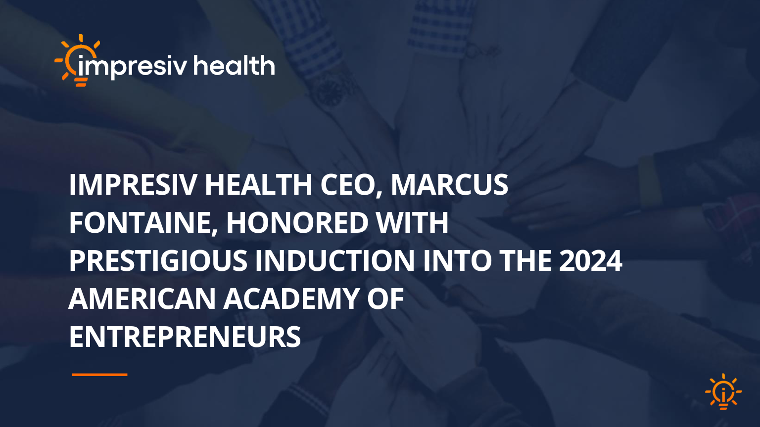 Impresiv Health CEO, Marcus Fontaine, Honored with Prestigious Induction into the 2024 American Academy of Entrepreneurs